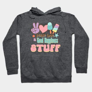 Peace Love & Good Happiness Stuff Hoodie